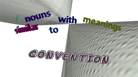 Convention Noun